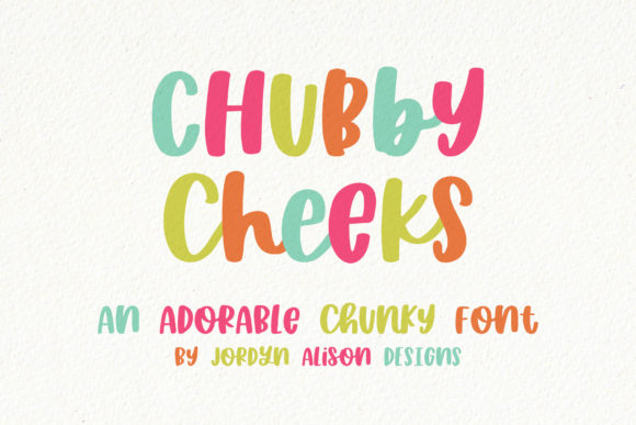 Chubby Cheeks: A Font That Elevates Branding with Personality
